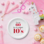 Ik ben niet 60, ik ben zes perfecte tien's papieren bordje (Feest)