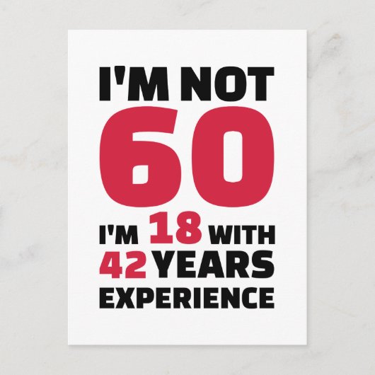 Ik ben niet 60 jaar jarig briefkaart (Voorkant)