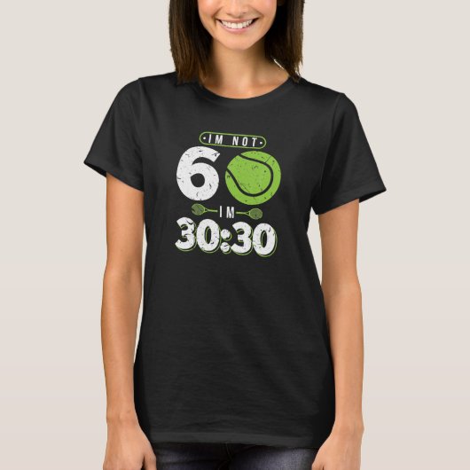Ik ben niet 60 jaar oude grappige Tennis 60e verja T-shirt (Voorkant)