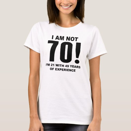 Ik ben niet 70! 70e verjaardag t-shirt (Voorkant)
