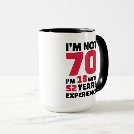 Ik ben niet 70 jaar oud mok (Voorkant rechts)