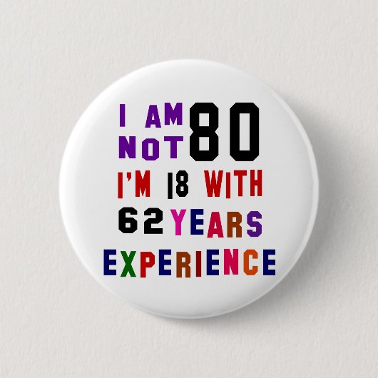 Ik ben niet 80 ronde button 5,7 cm (Voorkant)