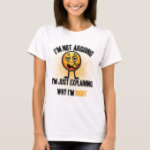 "Ik ben niet aan het discussiëren, grappig T-shirt (Voorkant)