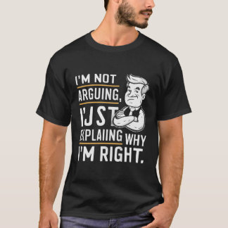 "Ik ben niet aan het discussiëren, ik leg het alle T-shirt