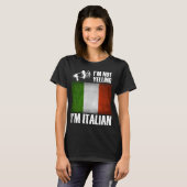 Ik ben niet aan het schreeuwen, ik ben Italiaanse T-shirt (Voorkant volledig)