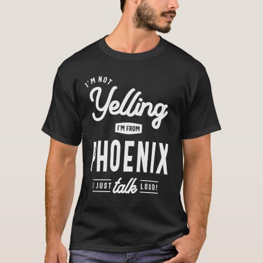 Ik ben niet aan het schreeuwen. Ik ben van Phoenix T-shirt (Voorkant)