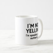 Ik ben niet aan het schreeuwen koffiemok (Voorkant rechts)