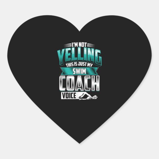 Ik ben niet aan het schreeuwen van de swim Coach V Hart Sticker (Voorkant)