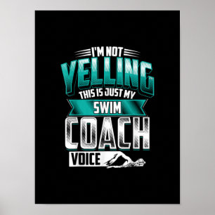 Ik ben niet aan het schreeuwen van de swim Coach V Poster