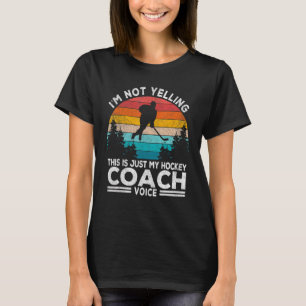 Ik ben niet aan het schreeuwen van Hockey Coach Vo T-shirt