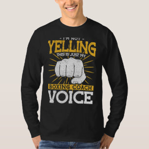 Ik ben niet aan het schreeuwen van mijn boxing Coa T-shirt