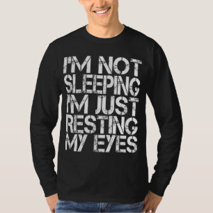Ik ben niet aan het slapen... ik ben gewoon mijn o t-shirt