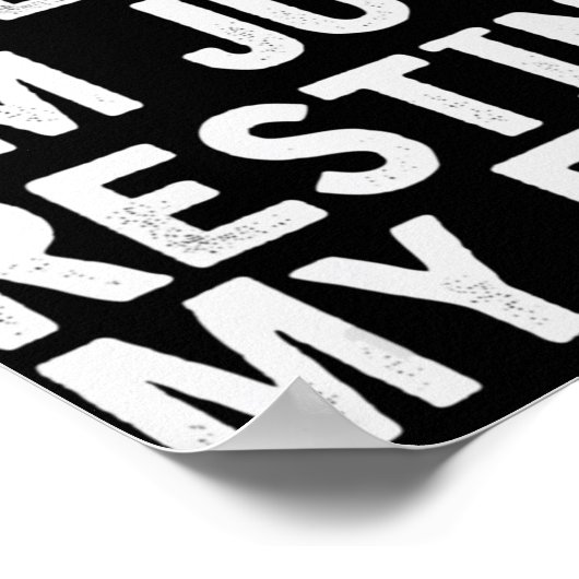 Ik ben niet aan het slapen. Ik ben gewoon mijn oge Poster (Hoek)