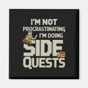 Ik ben niet aan het uitstellen Funny Side Quests G Magneet
