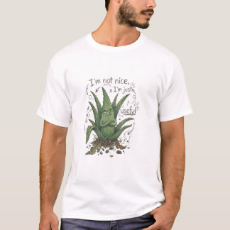 Ik ben niet aardig, ik ben gewoon nuttig – Grappig T-shirt