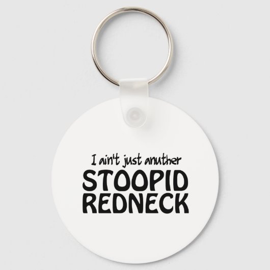 Ik ben niet alleen Anuther Stoopid Redneck Sleutelhanger (Voorkant)