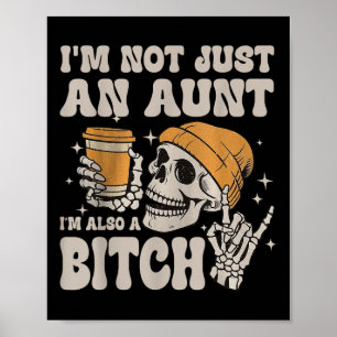 Ik ben niet alleen een tante, maar ook een grappig poster