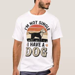 Ik ben niet alleen, ik heb een hond vintage shirt