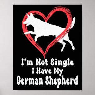 Ik ben niet alleen, ik heb mijn Duitse herder graf Poster