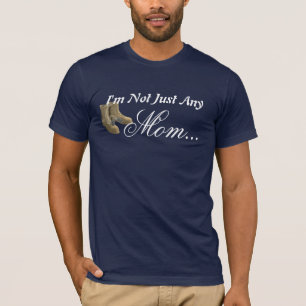 Ik ben niet alleen maar een moeder... t-shirt