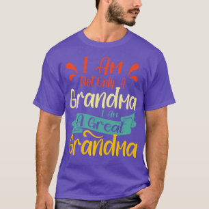 Ik ben niet alleen oma, ik ben een grote oma t-shirt