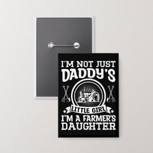 Ik ben niet alleen papa's kleine boerendochter button