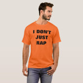 Ik ben niet alleen Rap...ik AMRAP T-shirt (Voorkant volledig)
