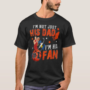 Ik ben niet alleen zijn vader, ik ben zijn No1 Fan T-shirt