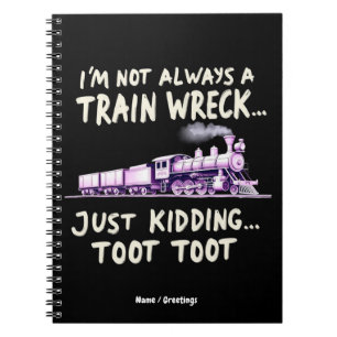 Ik ben niet altijd een trein crash gewoon een grap notitieboek