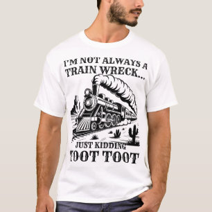 Ik Ben Niet Altijd Een Treinramp Geintje Toot T-shirt