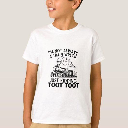 Ik ben niet altijd een treinravage. Grappige trein T-shirt (Voorkant)