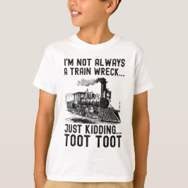 Ik ben niet altijd een treinwrak hoor grapje t-shirt