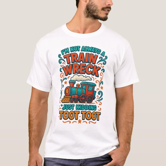 Ik ben niet altijd een treinwrak, maar maak ook ma t-shirt (Voorkant)