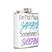 Ik ben niet altijd sarcastisch - grappige prijsopg heupfles (Rechts)