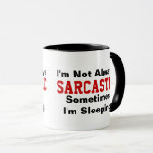 Ik ben niet altijd sarcastisch mok (Voorkant rechts)