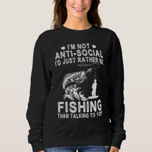 Ik ben niet anti-sociaal, ik vis liever dan te pra trui