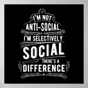 Ik ben niet anti-sociaal poster