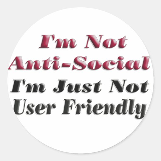 Ik ben niet anti-sociaal ronde sticker (Voorkant)