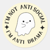 IK BEN NIET ANTISOCIAAL, IK BEN ANTIDRAMA RONDE STICKER (Voorkant)