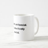 Ik ben niet antisociaal — Ik ben selectief sociaal Koffiemok (Voorkant rechts)