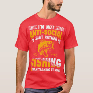 Ik ben niet asociaal, ik ben liever Gevist dan T T-shirt