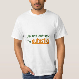 Ik ben niet Autistisch, ik ben Autastisch. (Autism T-shirt