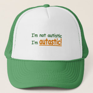 Ik ben niet Autistisch, ik ben Autastisch. (Autism Trucker Pet