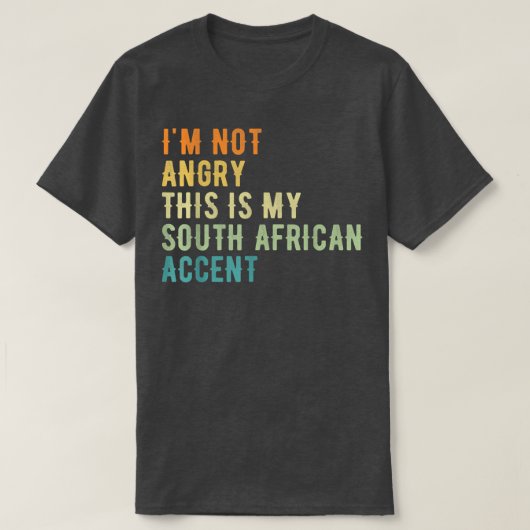 Ik ben niet bang dat dit mijn Afrikaanse AccentFun T-shirt (Design voorkant)