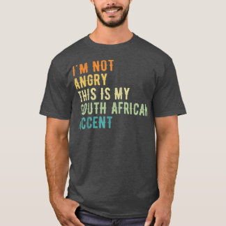 Ik ben niet bang dat dit mijn Afrikaanse AccentFun T-shirt