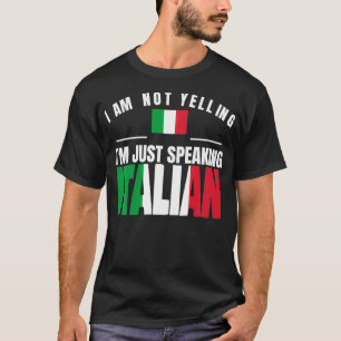 Ik ben niet bang dat ik alleen Italiaans spreek T-shirt