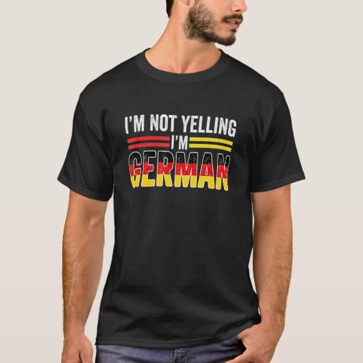 Ik ben niet bang dat ik Duitse Loud Duitsland vlag T-shirt (Voorkant)