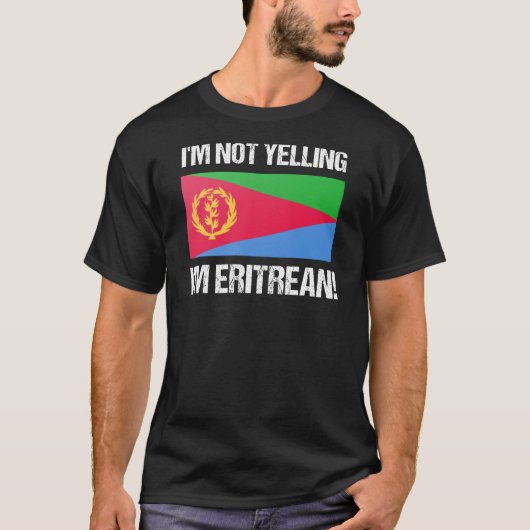 Ik ben niet bang dat ik Eritrees ben. T-shirt (Voorkant)
