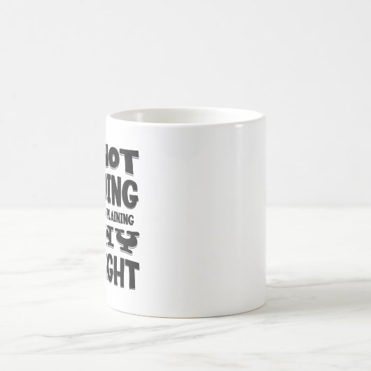 Ik ben niet bang dat ik gewoon uitleggen waarom ik koffiemok (Center)