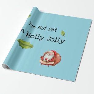 Ik ben niet bang dat ik Holly Jolly Personalized b Cadeaupapier